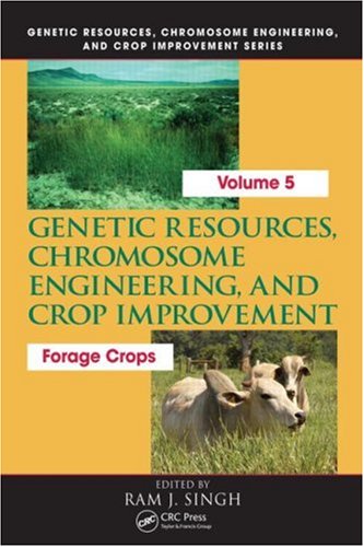 [PDF] Genetic resources, chromosome engineering, and crop improvement: Forage crops Ram J. Singh