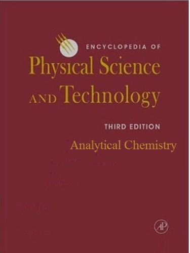 [PDF] Encyclopedia of Physical Science and Technology, 3e, Analytical Chemistry Robert Allen Meyers