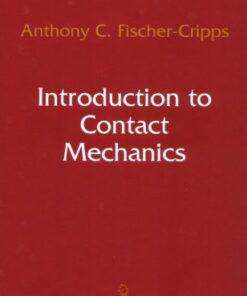 {PDF} Introduction to Contact Mechanics (Mechanical Engineering Series) Anthony C. Fischer-Cripps