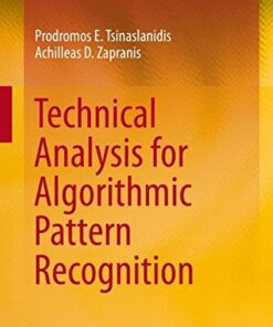 {PDF} Technical Analysis for Algorithmic Pattern Recognition Prodromos E. Tsinaslanidis, Achilleas D. Zapranis