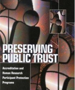[PDF] Preserving Public Trust: Accreditation and Human Research Participant Protection Programs Committee on Assessing the System for Protecting Human Research Subjects, Board on Health Sciences Policy, Institute of Medicine, Institute of Medicine