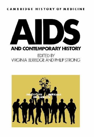 [PDF] AIDS and Contemporary History Virginia Berridge, Philip Strong