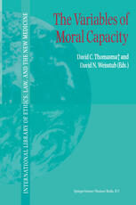 [PDF] The Variables of Moral Capacity David C. Thomasma (auth.), David C. Thomasma, David N. Weisstub (eds.)
