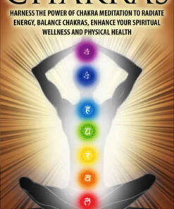 {pdf} CHAKRAS ? Harness the Power of Chakra Meditation to Radiate Energy, Balance Chakras, Enhance your Spiritual Wellness and Physical Health Williams, Jason
