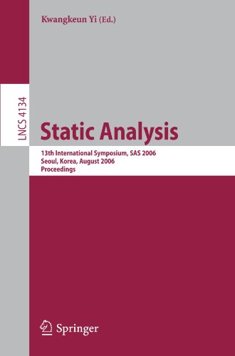 {PDF} Static Analysis: 13th International Symposium, SAS 2006, Seoul, Korea, August 29-31, 2006. Proceedings Manuvir Das (auth.), Kwangkeun Yi (eds.)