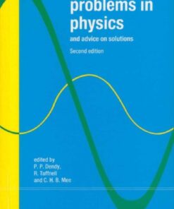 [PDF] Cambridge Problems in Physics and Advice on Solutions (2nd Edition) P. P. Dendy, R. Tuffnell, C. H. B. Mee