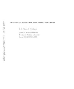 {PDF} Muon-muon and other high energy colliders Palmer, R.B.; Gallardo, J.C.; Brookhaven National Laboratory.; United States. Dept. of Energy. Office of Energy Research.; United States. Dept. of Energy. Office of Scientific and Technical Information