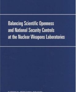 [PDF] Balancing Scientific Openness and National Security Controls at the Nuclear Weapons Laboratories Committee on Balancing Scientific Openness and National Security, National Academy of Sciences, National Academy of Engineering, Institute of Medicine
