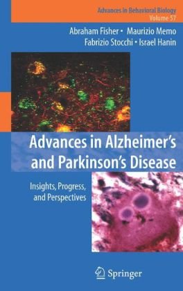 {pdf} Advances in Alzheimer's and Parkinson's Disease: Insights, Progress, and Perspectives (Advances in Behavioral Biology) Abraham Fisher, Maurizio Memo, Fabrizio Stocchi, Israel Hanin