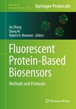 [PDF] Fluorescent Protein-Based Biosensors: Methods and Protocols Robert H. Newman, Jin Zhang (auth.), Jin Zhang, Qiang Ni, Robert H Newman (eds.)