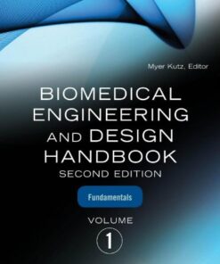 [PDF] Biomedical Engineering and Design Handbook, Volume 1: Second Edition, Biomedical Engineering Fundamentals Myer Kutz