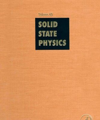 [PDF] Solid State Physics, Vol. 60: Advances in Research and Applications Henry Ehrenreich, Frans Spaepen (Eds.)