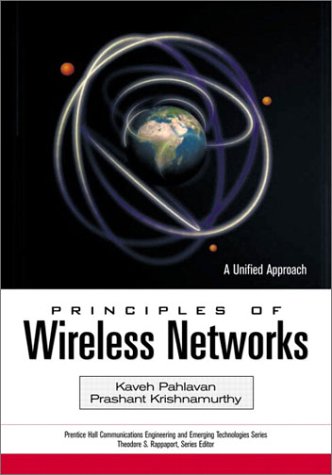 [PDF] Principles of Wireless Networks: A Unified Approach (Prentice Hall Communications Engineering and Emerging Technologies Series) Kaveh Pahlavan, Prashant Krishnamurthy