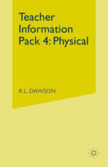 {pdf} Teacher Information Pack 4: Physical R. L. Dawson (auth.)