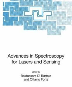 [PDF] Advances in spectroscopy for lasers and sensing: [proceedings of the NATO Advanced Study Institute on New Developments in Optics and Related Fields, Erice, Sicily, Italy, 6 - 21 June, 2005] Baldassare Di Bartolo, Ottavio Forte