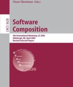 {PDF} Software Composition: 4th International Workshop, SC 2005, Edinburgh, UK, April 9, 2005. Revised Selected Papers Oscar Nierstrasz, Alexandre Bergel, Marcus Denker, St?phane Ducasse, Markus G?lli (auth.), Thomas Gschwind, Uwe A?mann, Oscar Nierstrasz (eds.)