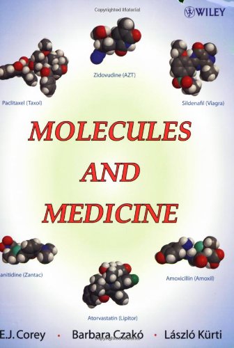 [PDF] Molecules and Medicine E. J. Corey, L?szl? K?rti, Barbara Czak?