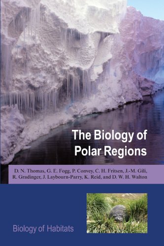 {pdf} The Biology of Polar Regions (Biology of Habitats Series) D.N. Thomas, G.E. Fogg, P. Convey, C.H. Fritsen, J.-M. Gili, R. Gradinger, J. Laybourn-Parry, K. Rei
