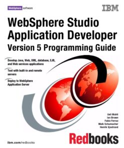{PDF} WebSphere Studio Application Developer : version 5 programming guide Ueli Wahli; International Business Machines Corporation. International Technical Support Organization.; et al