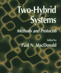 {PDF} Two-Hybrid Systems: Methods and Protocols Stanley Fields, Paul L. Bartel (auth.), Paul N. MacDonald (eds.)