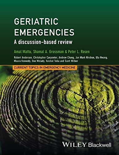 [PDF] Geriatric Emergencies: A Discussion-based Review Amal Mattu, Shamai Grossman, Peter Rosen (eds.)