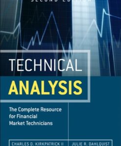{PDF} Technical Analysis: The Complete Resource for Financial Market Technicians, Second Edition Charles D. Kirkpatrick II, Julie R. Dahlquist