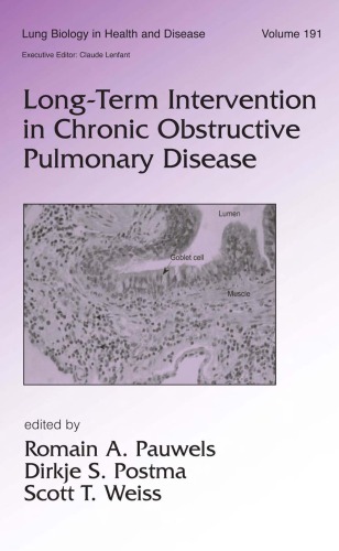 {pdf} Lung Biology in Health & Disease Volume 191 Long-Term Intervention in Chronic Obstructive Pulmonary Disease Romain Pauwels, Dirkje S. Postma, Scott T. Weiss