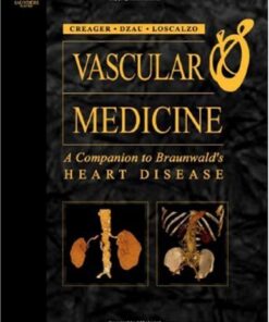 {PDF} Vascular Medicine: A Companion to Braunwald's Heart Disease Mark A. Creager, Victor J. Dzau, Joseph Loscalzo