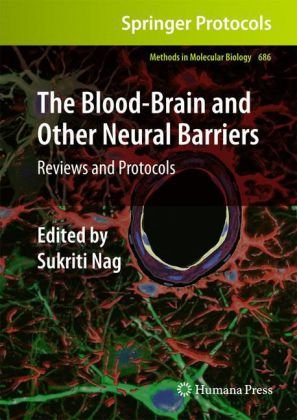{pdf} The Blood-Brain and Other Neural Barriers: Reviews and Protocols Sukriti Nag (auth.), Sukriti Nag (eds.)