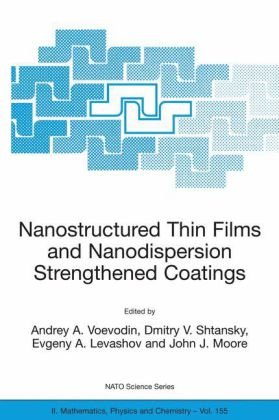 [PDF] Nanostructured thin films and nanodispersion strengthened coatings, Volume 155 Andrey A. Voevodin