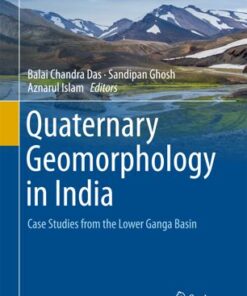 {pdf} Quaternary Geomorphology in India Balai Chandra Das, Sandipan Ghosh, Aznarul Islam
