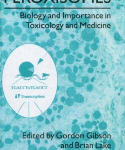 [PDF] Peroxisomes: biology and importance in toxicology and medicine Gibson, G. Gordon; Lake, Brian
