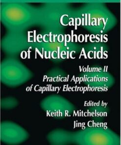 {PDF} Capillary Electrophoresis of Nucleic Acids: Volume II: Practical Applications of Capillary Electrophoresis H. Michael Wenz, David Dailey, Martin D. Johnson (auth.), Keith R. Mitchelson, Jing Cheng (eds.)