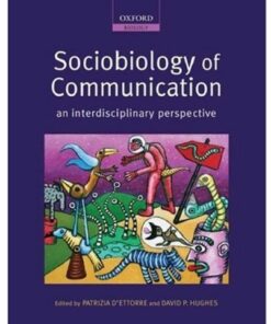 {pdf} Sociobiology of Communication: an interdisciplinary perspective (Oxford Biology) David P. Hughes