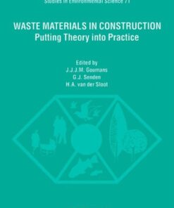 {PDF} Waste materials in construction: putting theory into practice: proceedings of the International Conference on the Environmental and Technical Implications of Construction with Alternative Materials, WASCON'97, Houthem St. Gerlach, the Netherlands, 4-6 June 1997 G.J. Senden, H.A. van der Sloot, J.J.J.M. Goumans