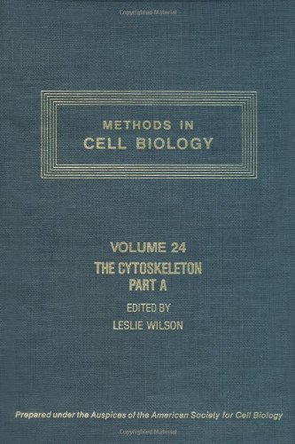 {pdf} The Cytoskeleton Part A. Cytoskeletal Proteins, Isolation and Characterization Leslie Wilson (Eds.)
