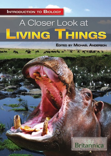 [PDF] A Closer Look at Living Things (Introduction to Biology) Michael Anderson (editor)
