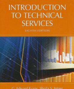 {PDF} Introduction to Technical Services (Library and Information Science Text Series) G. Edward Evans, Sheila S. Intner, Jean Weihs