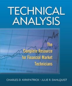 {PDF} Technical Analysis: The Complete Resource for Financial Market Technicians Charles D. Kirkpatrick, Julie R. Dahlquist
