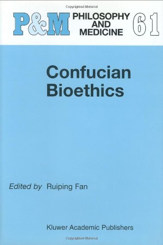 [PDF] Confucian Bioethics (Philosophy and Medicine / Asian Studies in Bioethics and the Philosophy of Medicine) Rui-Ping Fan