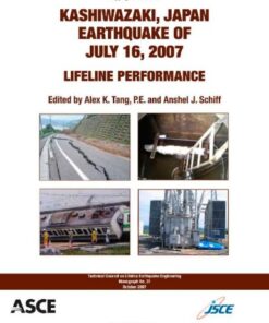 {PDF} Kashiwazaki, Japan, earthquake of July 16, 2007 : lifeline performance Alex K. Tang, Editor, Anshel J. Schiff