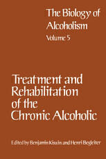 [PDF] The Biology of Alcoholism: Volume 5: Treatment and Rehabilitation of the Chronic Alcoholic Benjamin Kissin (auth.), Benjamin Kissin, Henri Begleiter (eds.)