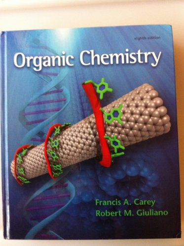 [PDF] Organic Chemistry, 8th Edition Francis A. Carey, Robert M. Giuliano