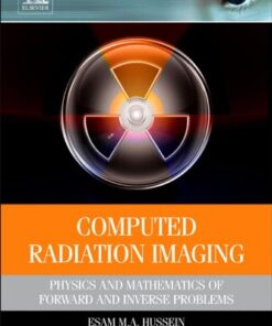 [PDF] Computed Radiation Imaging: Physics and Mathematics of Forward and Inverse Problems Esam M A Hussein