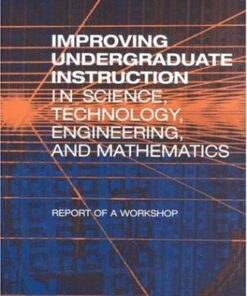 [PDF] Improving Undergraduate Instruction in Science, Technology, Engineering, and Mathematics: Report of a Workshop Steering Committee on Criteria and Benchmarks for Increased Learning from Undergraduate STEM Instruction, Committee on Undergraduate Science Education, National Research Council