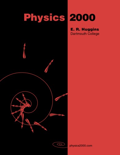 [PDF] Physics 2000 and Calculus 2000: modern college-level calculus-based physics Huggins E.R.