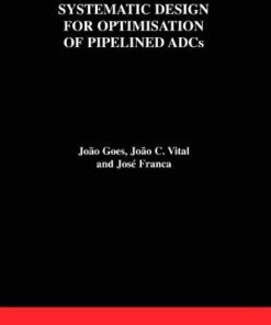 [PDF] Systematic Design for Optimisation of Pipelined ADCs Jo?o Goes, Jo?o C. Vital, Jos? E. Franca