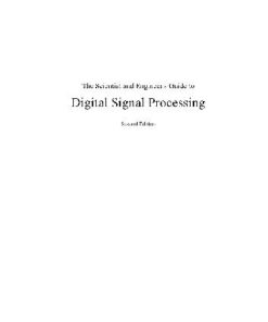 {PDF} The science and engineer's guide to digital signal processing Steven W. Smith