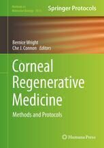 {PDF} Corneal Regenerative Medicine: Methods and Protocols Tor Paaske Utheim (auth.), Bernice Wright, Che J Connon (eds.)