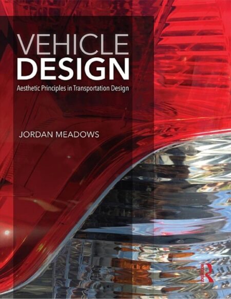 [PDF] Vehicle Design: Aesthetic Principles in Transportation Design